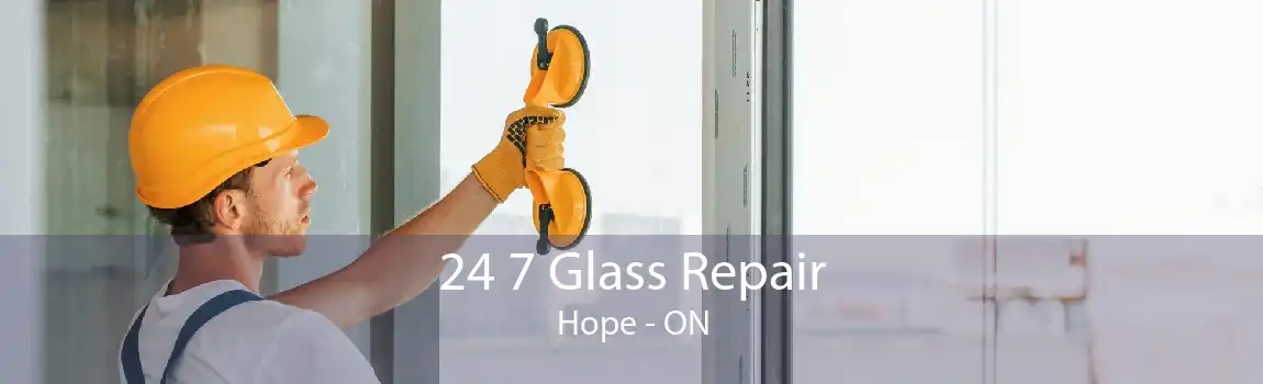 24 7 Glass Repair Hope - ON