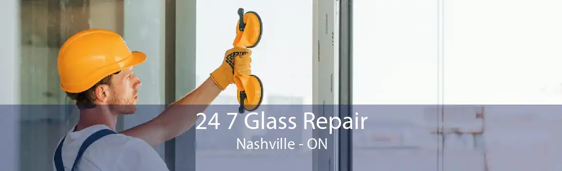 24 7 Glass Repair Nashville - ON