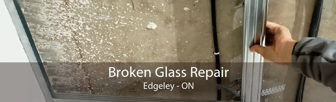 Broken Glass Repair Edgeley - ON