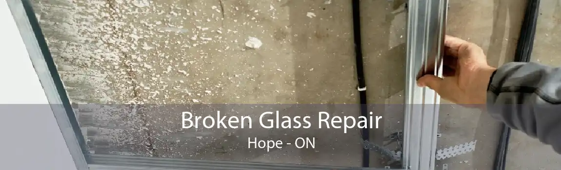 Broken Glass Repair Hope - ON