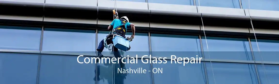 Commercial Glass Repair Nashville - ON