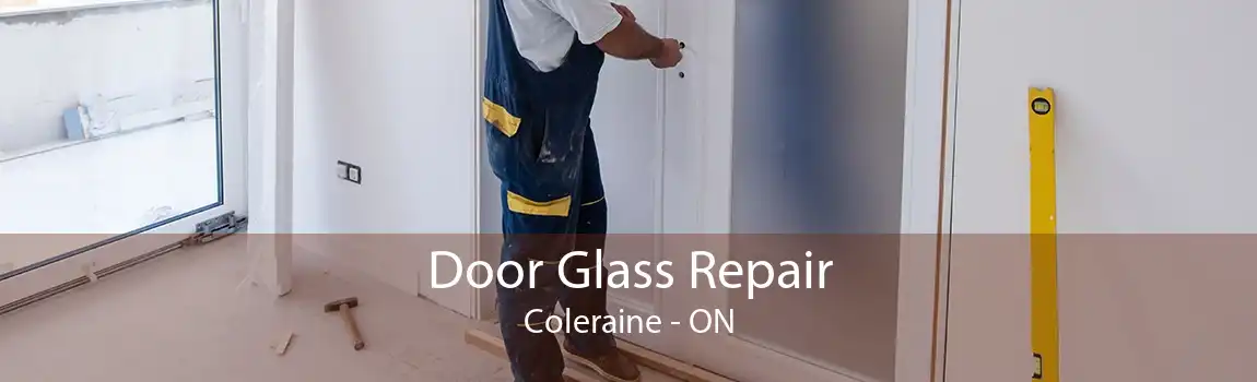 Door Glass Repair Coleraine - ON