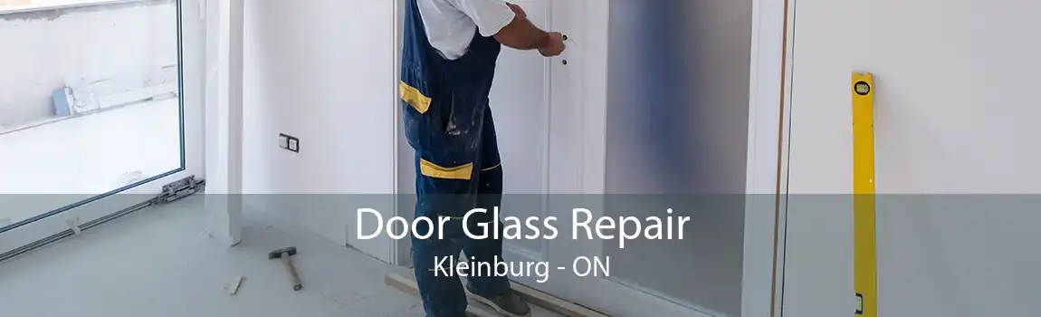 Door Glass Repair Kleinburg - ON