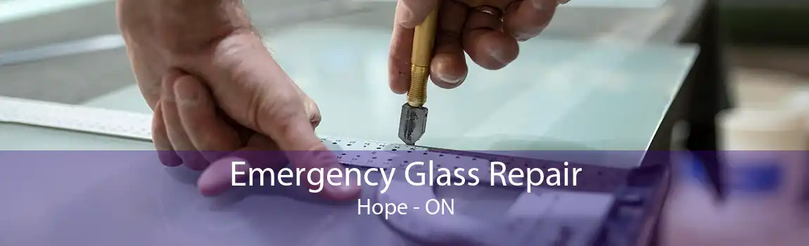 Emergency Glass Repair Hope - ON