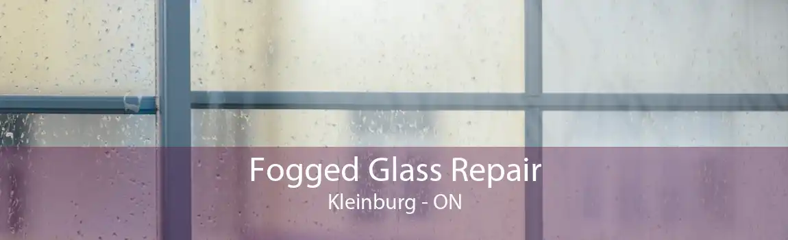 Fogged Glass Repair Kleinburg - ON