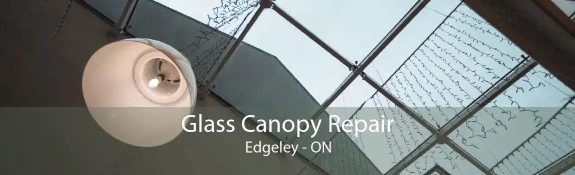 Glass Canopy Repair Edgeley - ON