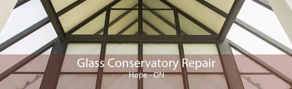 Glass Conservatory Repair Hope - ON