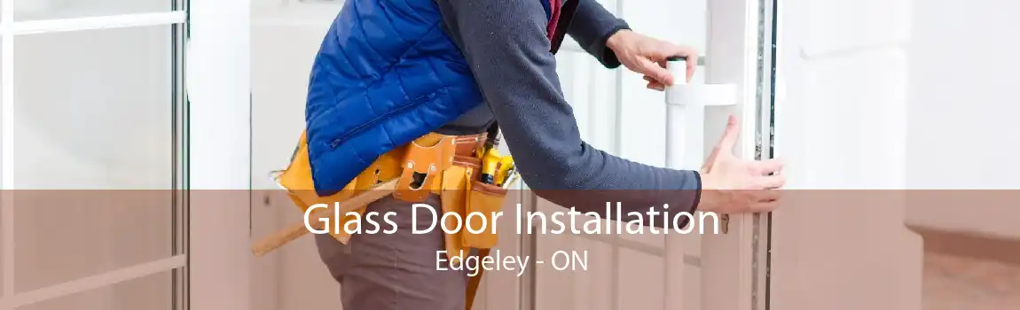 Glass Door Installation Edgeley - ON