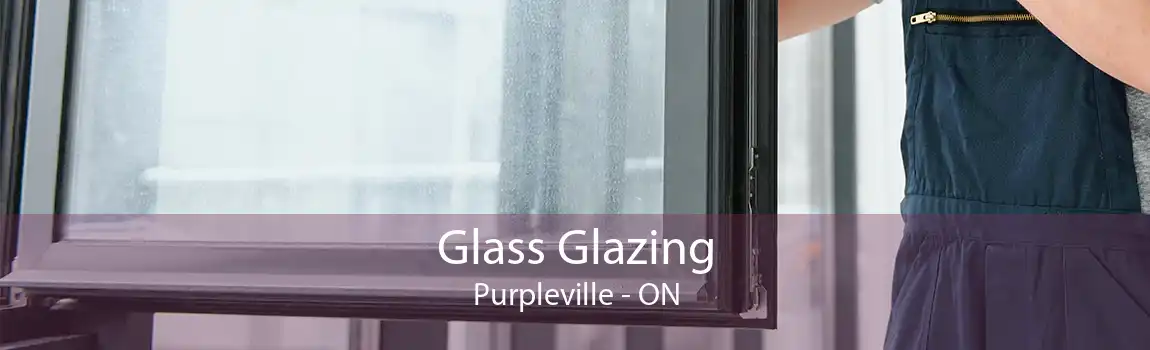 Glass Glazing Purpleville - ON