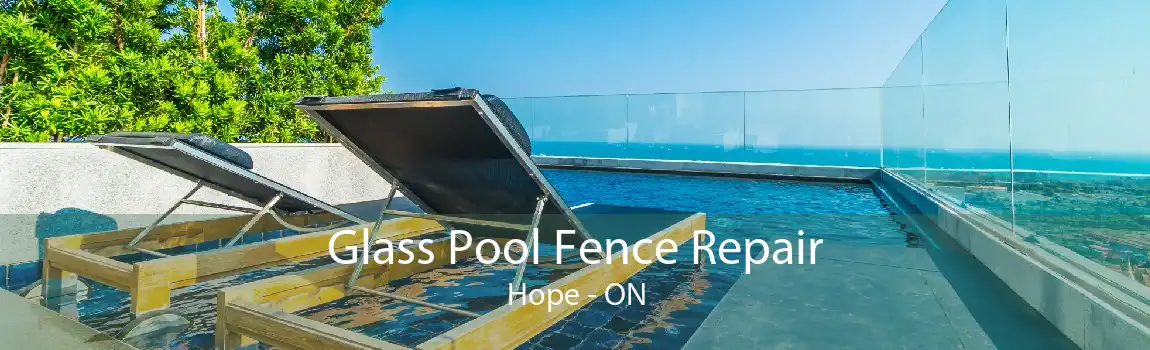 Glass Pool Fence Repair Hope - ON