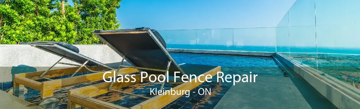 Glass Pool Fence Repair Kleinburg - ON