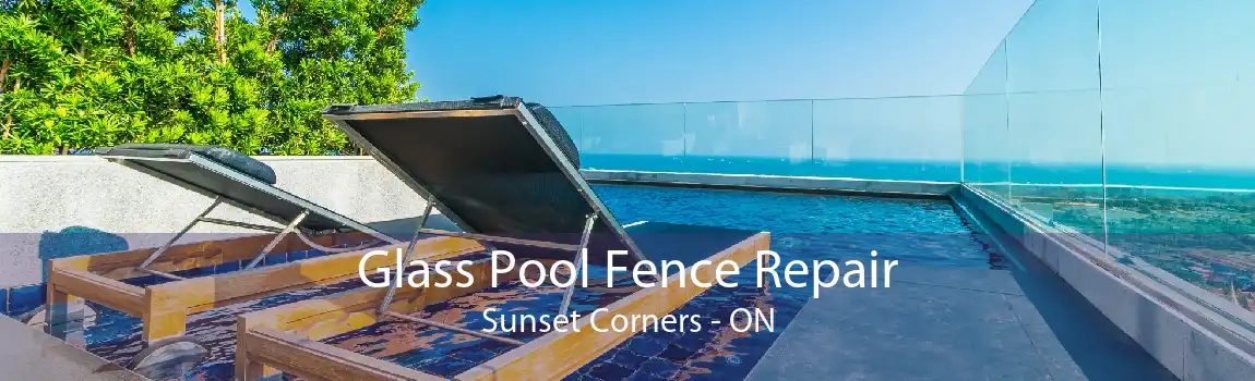 Glass Pool Fence Repair Sunset Corners - ON