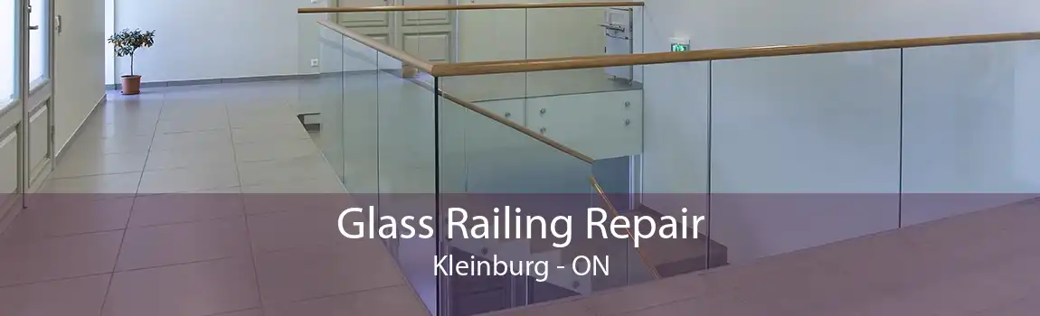 Glass Railing Repair Kleinburg - ON