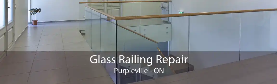 Glass Railing Repair Purpleville - ON