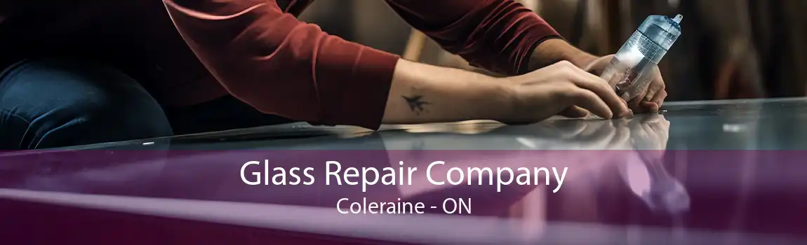 Glass Repair Company Coleraine - ON