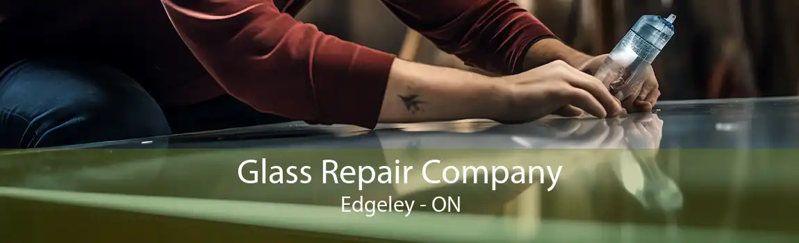 Glass Repair Company Edgeley - ON