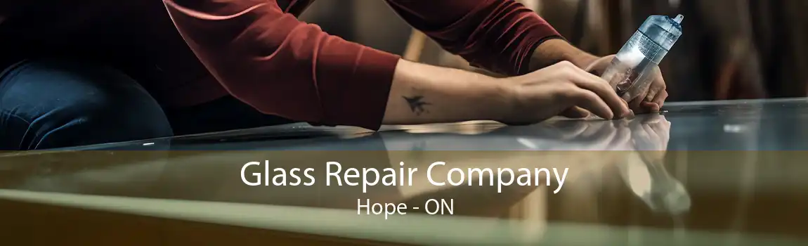 Glass Repair Company Hope - ON