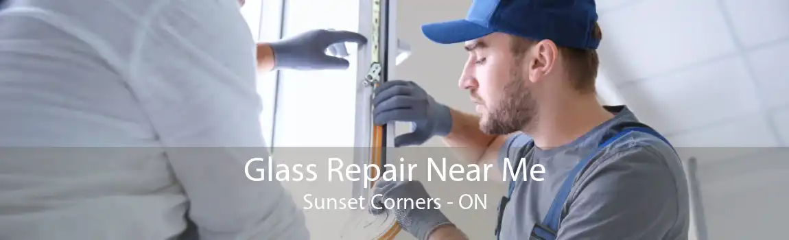 Glass Repair Near Me Sunset Corners - ON
