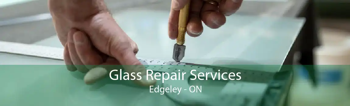 Glass Repair Services Edgeley - ON