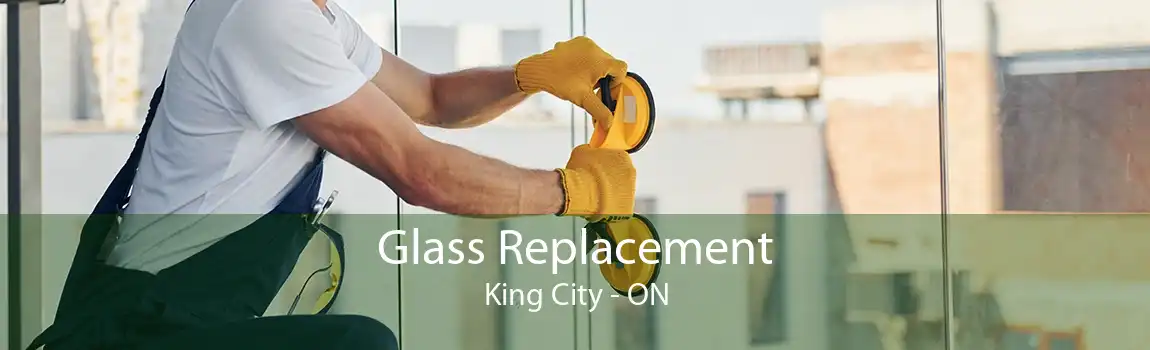 Glass Replacement King City - ON