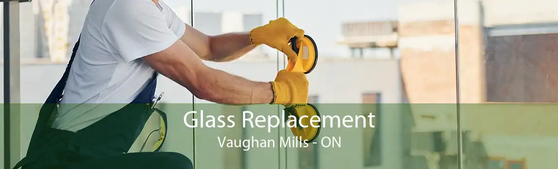 Glass Replacement Vaughan Mills - ON
