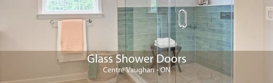 Glass Shower Doors Centre Vaughan - ON
