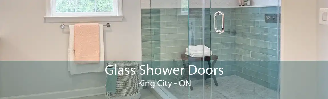 Glass Shower Doors King City - ON