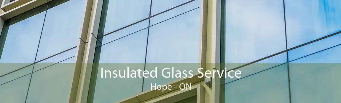 Insulated Glass Service Hope - ON