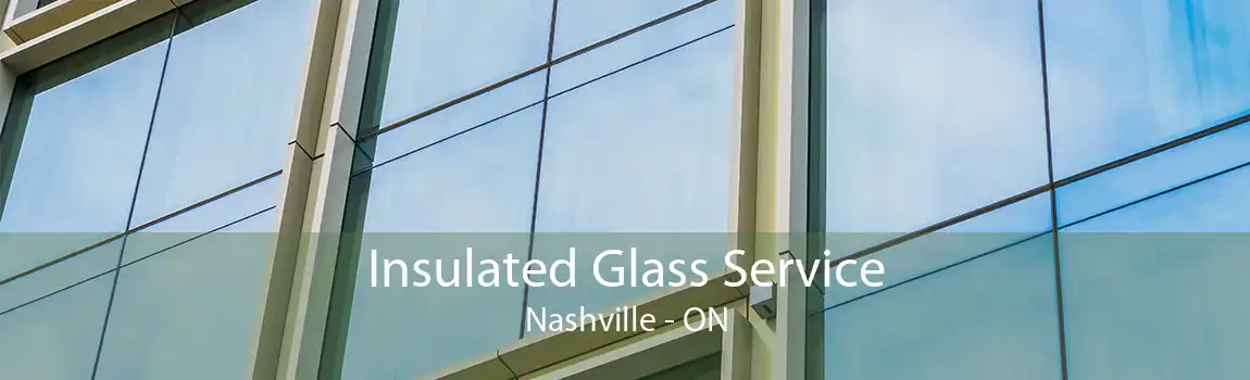 Insulated Glass Service Nashville - ON