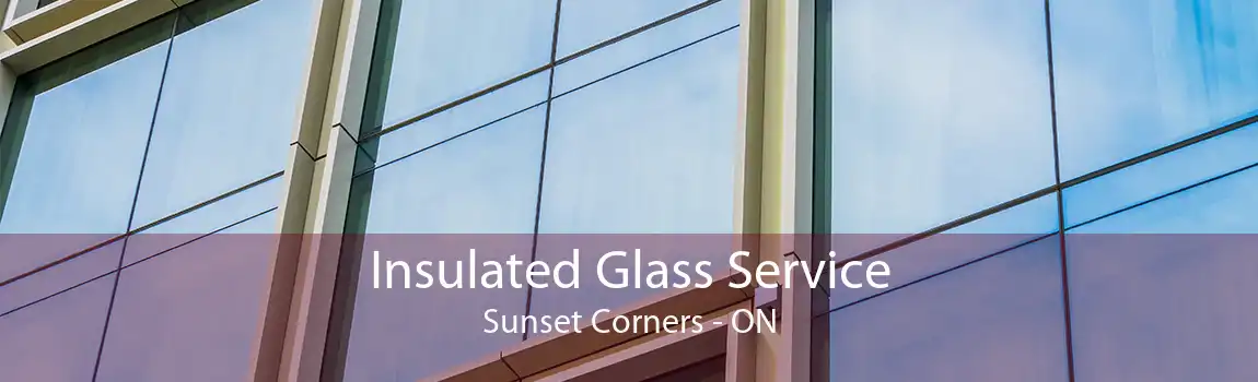 Insulated Glass Service Sunset Corners - ON