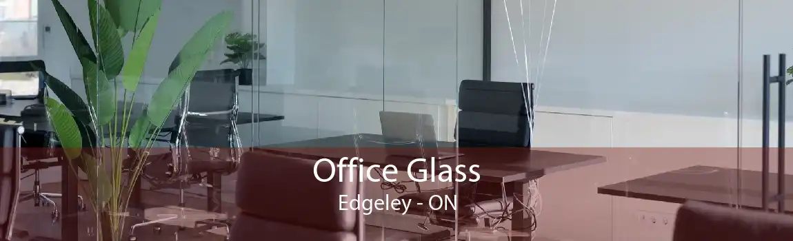 Office Glass Edgeley - ON