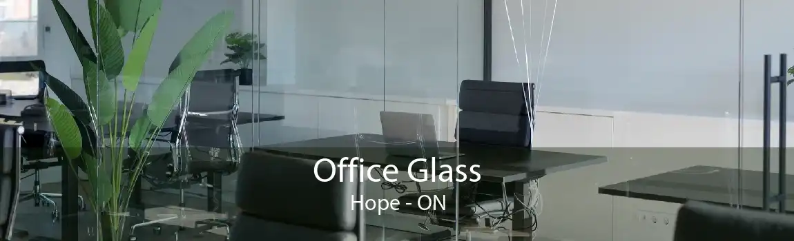 Office Glass Hope - ON