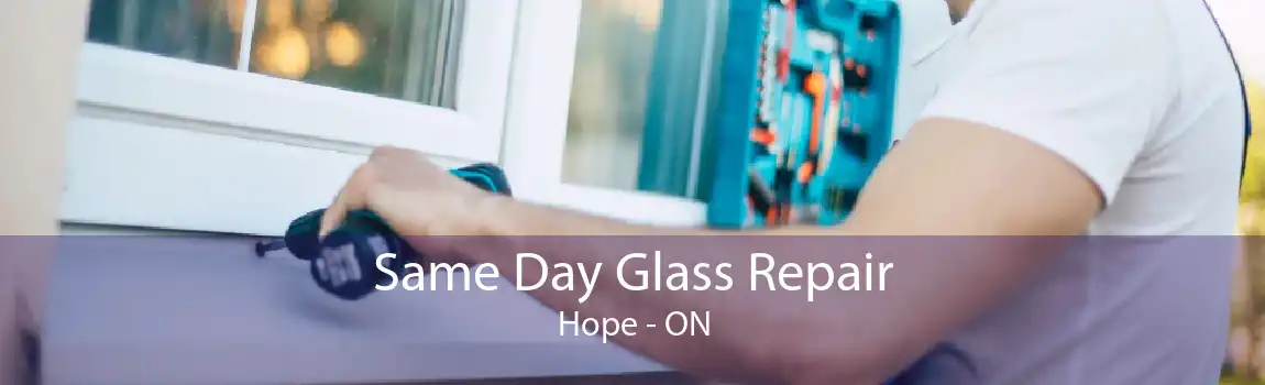 Same Day Glass Repair Hope - ON