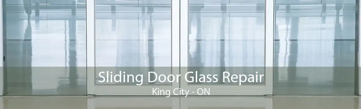Sliding Door Glass Repair King City - ON