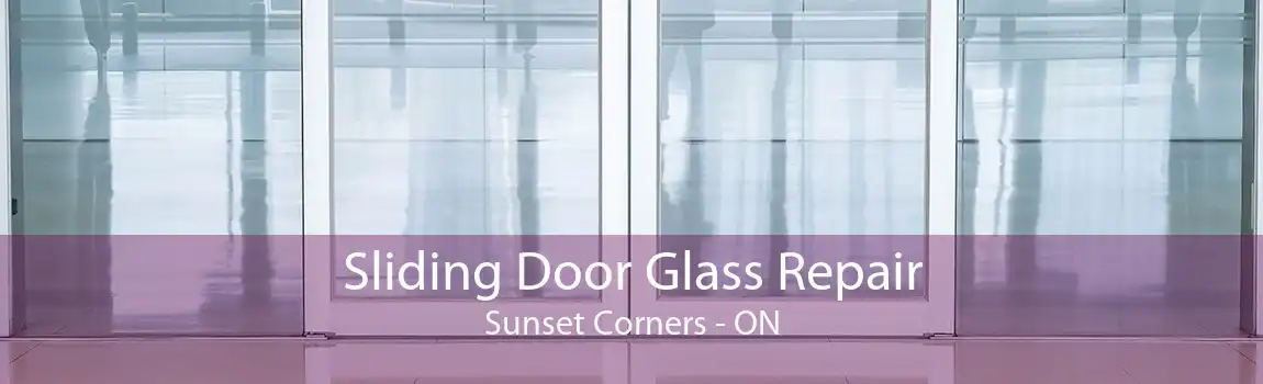 Sliding Door Glass Repair Sunset Corners - ON