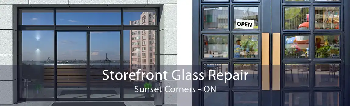Storefront Glass Repair Sunset Corners - ON