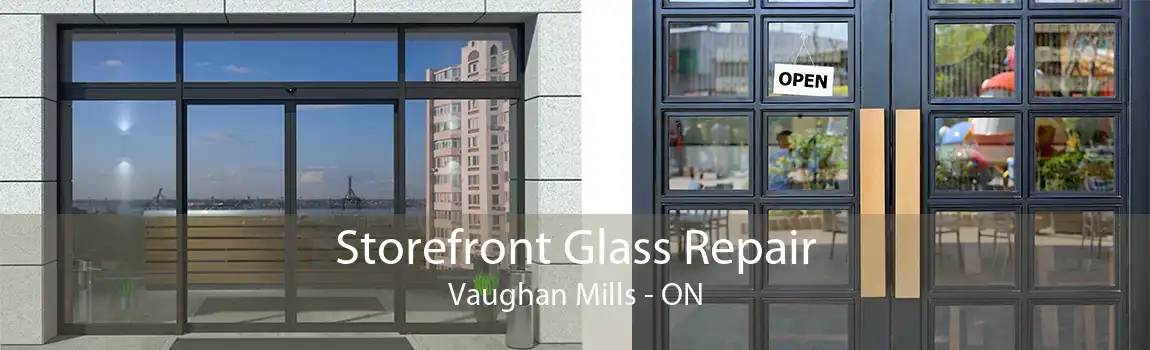 Storefront Glass Repair Vaughan Mills - ON