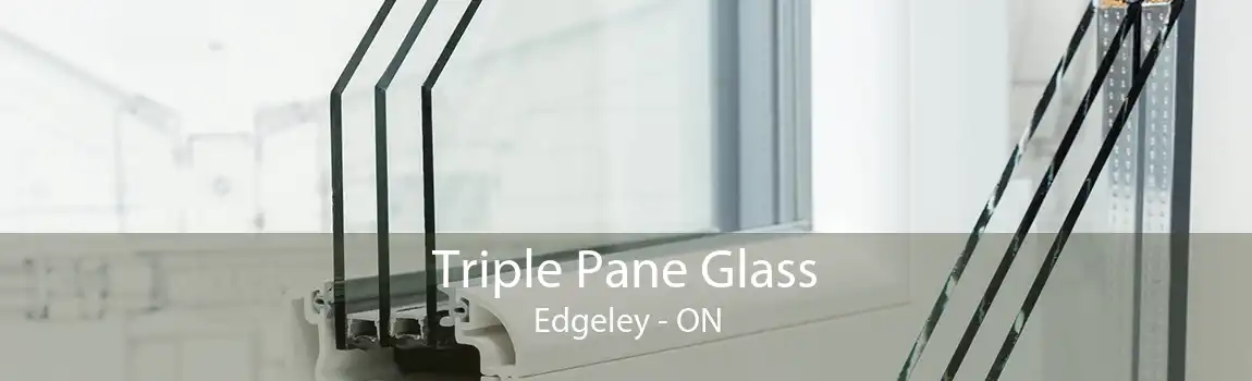 Triple Pane Glass Edgeley - ON