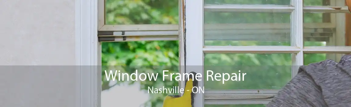 Window Frame Repair Nashville - ON