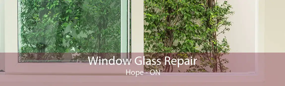 Window Glass Repair Hope - ON