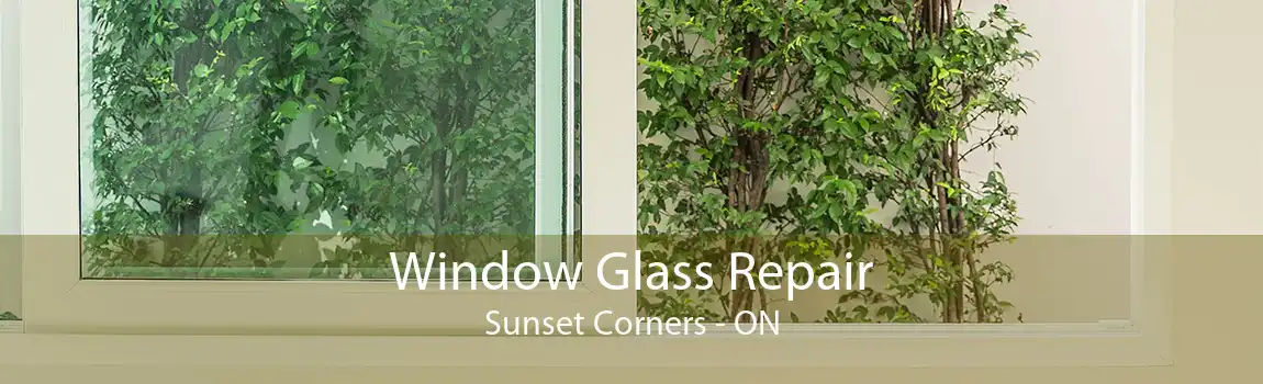 Window Glass Repair Sunset Corners - ON